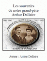 Autobiographies dArthur Dallaire (1880-1962)